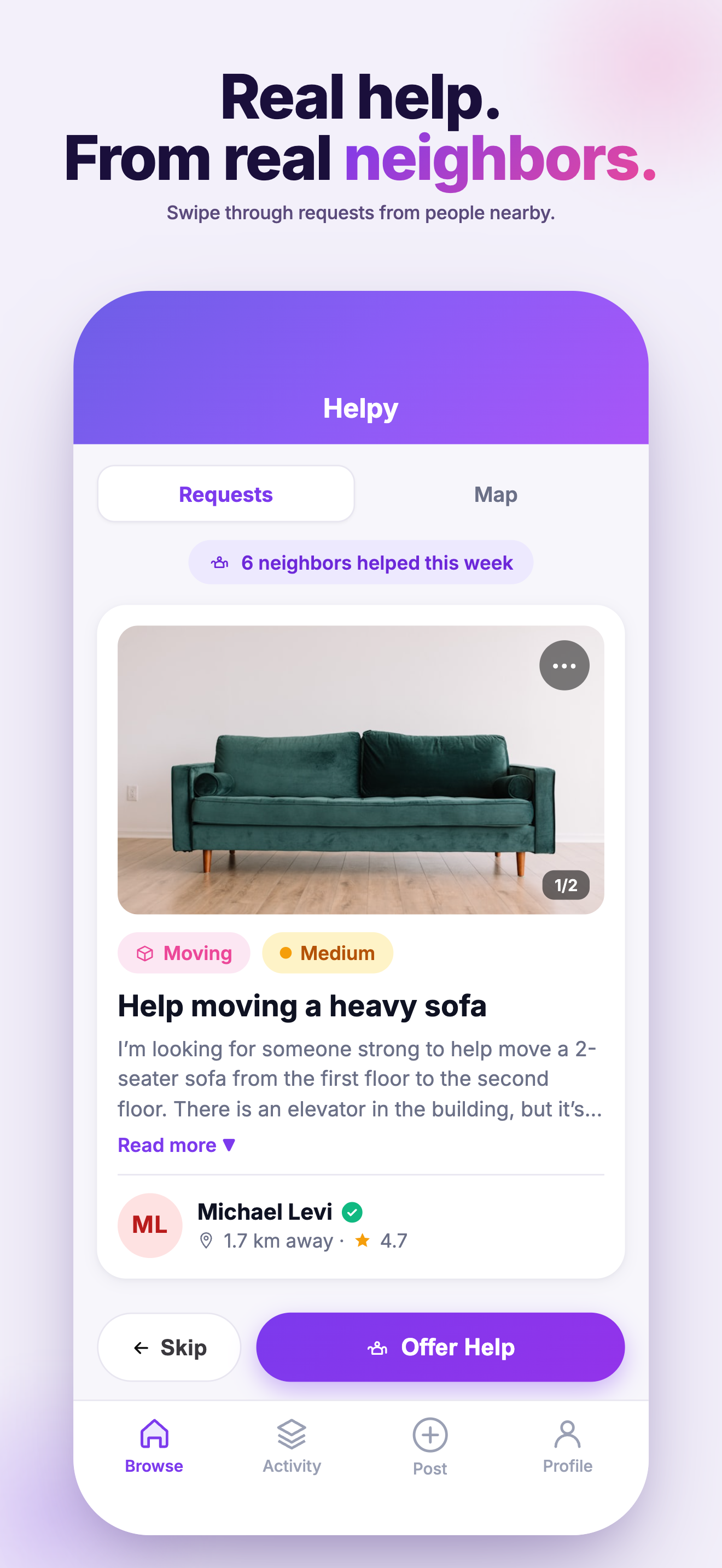 Browse screen, swipe through nearby help requests